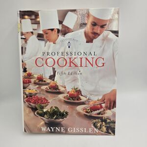 Professional Cooking Wayne Gisslen Fifth Edition Book With Dust Jacket Hardcover